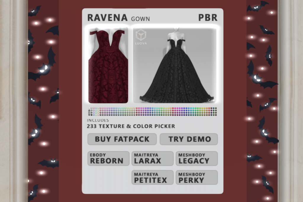 Ravena Gown - Legacy/MaitreyaX/Reborn/+mods, L$400 each/L$1200 FP