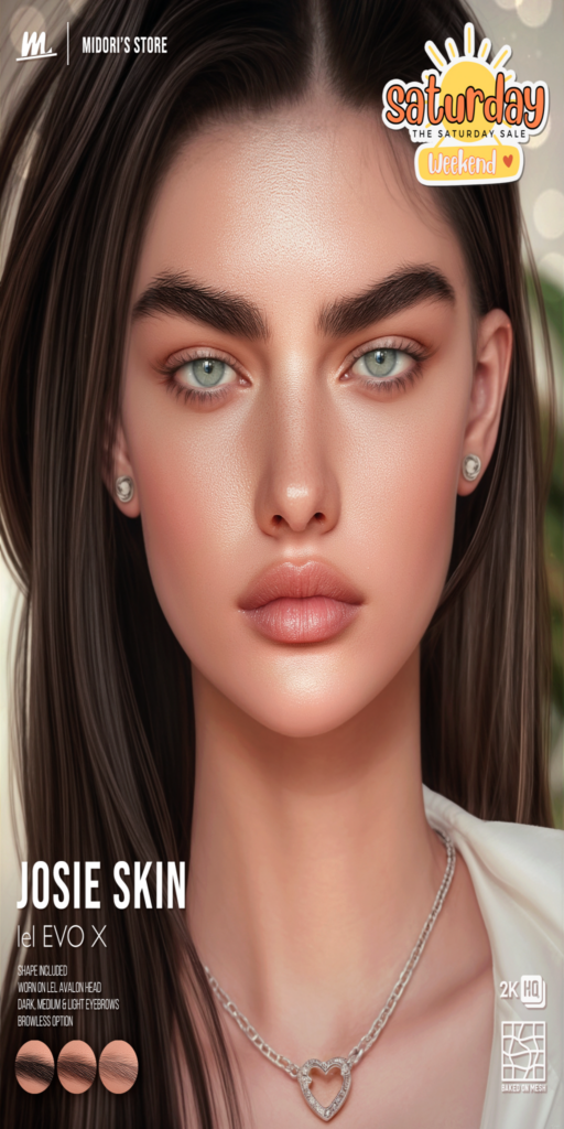 Josie Skin - EvoX	&lt;a href=&quot;http://maps.secondlife.com/secondlife/Tulsa%20Time/196/78/1302&quot; target=&quot;_blank&quot;&gt;Teleport&lt;/a&gt;