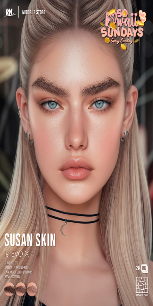 Susan Skin - EvoX	&lt;a href=&quot;https://maps.secondlife.com/secondlife/Oasis%20Paradise/223/54/700&quot; target=&quot;_blank&quot;&gt;Teleport&lt;/a&gt;