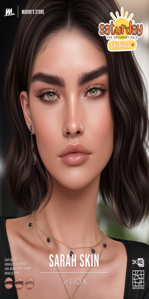 Sarah Skin - EvoX	&lt;a href=&quot;http://maps.secondlife.com/secondlife/Tulsa%20Time/196/78/1302&quot; target=&quot;_blank&quot;&gt;Teleport&lt;/a&gt;