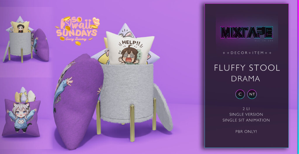 Fluffy Stool Drama Decor	&lt;a href=&quot;http://maps.secondlife.com/secondlife/Lovely%20Day/63/212/22&quot; target=&quot;_blank&quot;&gt;Teleport&lt;/a&gt;
