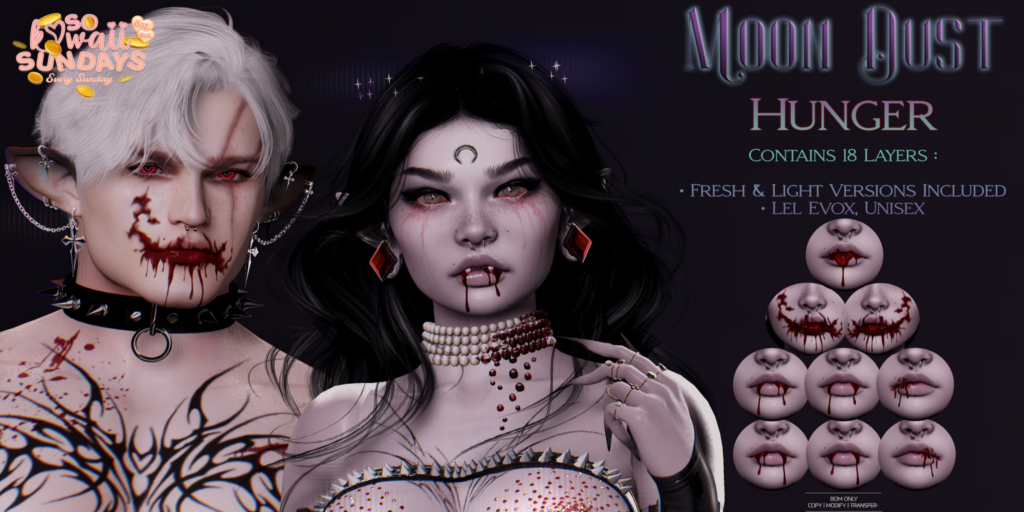 Hunger Cosmetics - EvoX	&lt;a href=&quot;http://maps.secondlife.com/secondlife/Eagle%20District/190/217/2137&quot; target=&quot;_blank&quot;&gt;Teleport&lt;/a&gt;