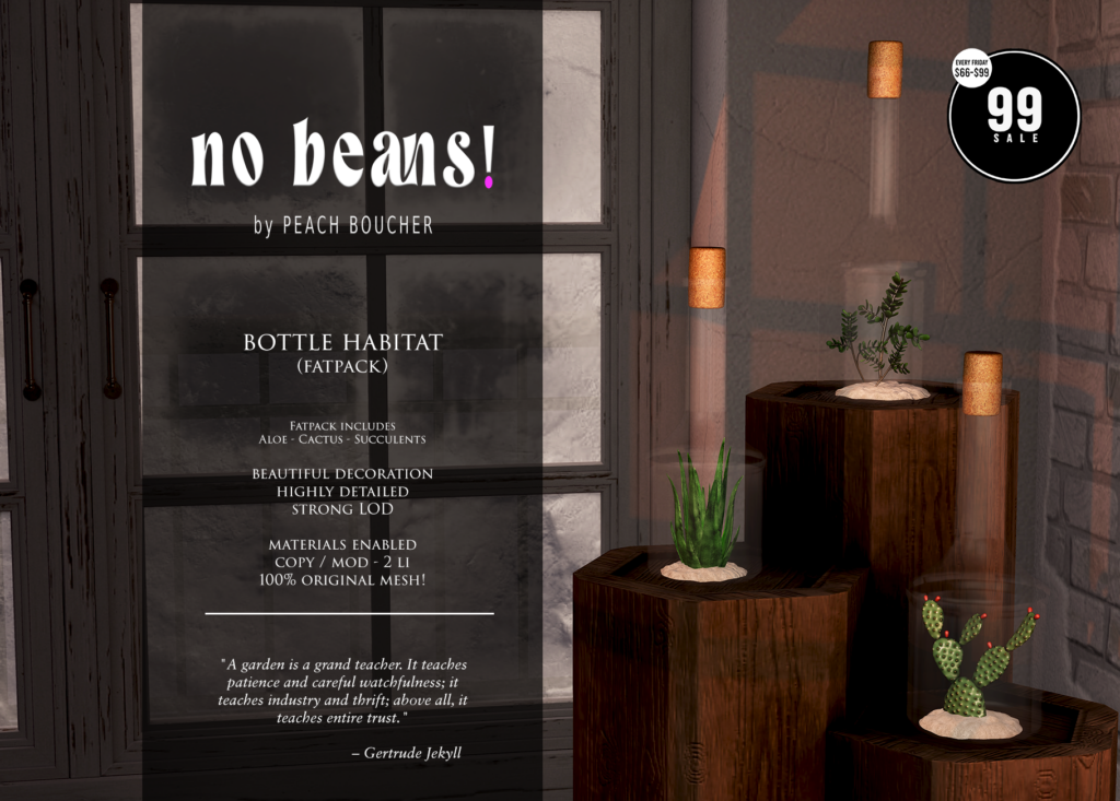 Bottle Habitat Decor	&lt;a href=&quot;http://maps.secondlife.com/secondlife/Ethereal%20Shores/29/176/3002&quot; target=&quot;_blank&quot;&gt;Teleport&lt;/a&gt;