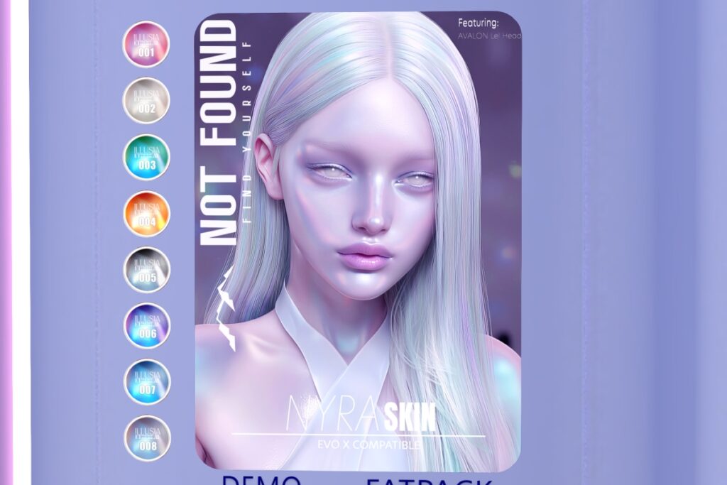 Nyra Skin - EvoX, L$799 each/L$1999 FP