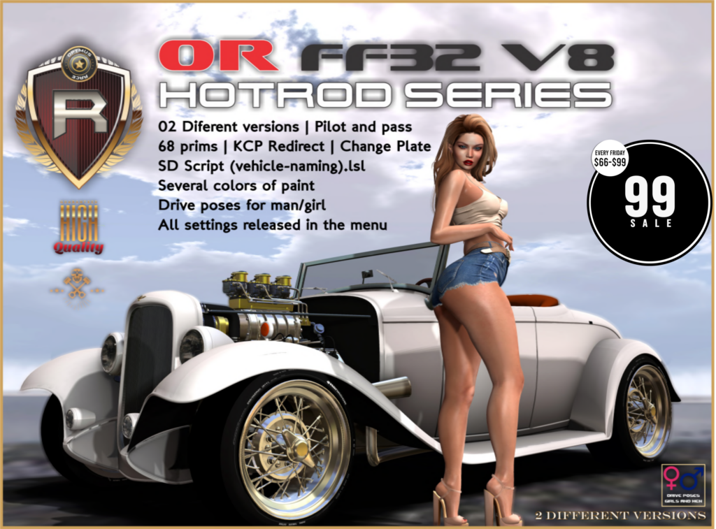 FF32 V8 Hotrod Series Vehicle	&lt;a href=&quot;http://maps.secondlife.com/secondlife/Rox%20Anar/108/109/4024&quot; target=&quot;_blank&quot;&gt;Teleport&lt;/a&gt;