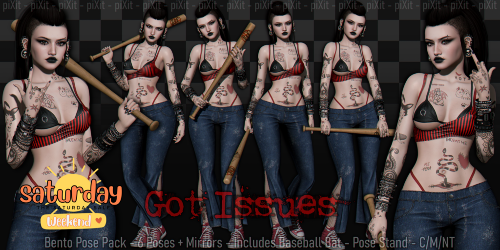 Got Issues Poses &amp; Props	&lt;a href=&quot;http://maps.secondlife.com/secondlife/Fashion%20Boulevard%20II/28/96/1127&quot; target=&quot;_blank&quot;&gt;Teleport&lt;/a&gt;