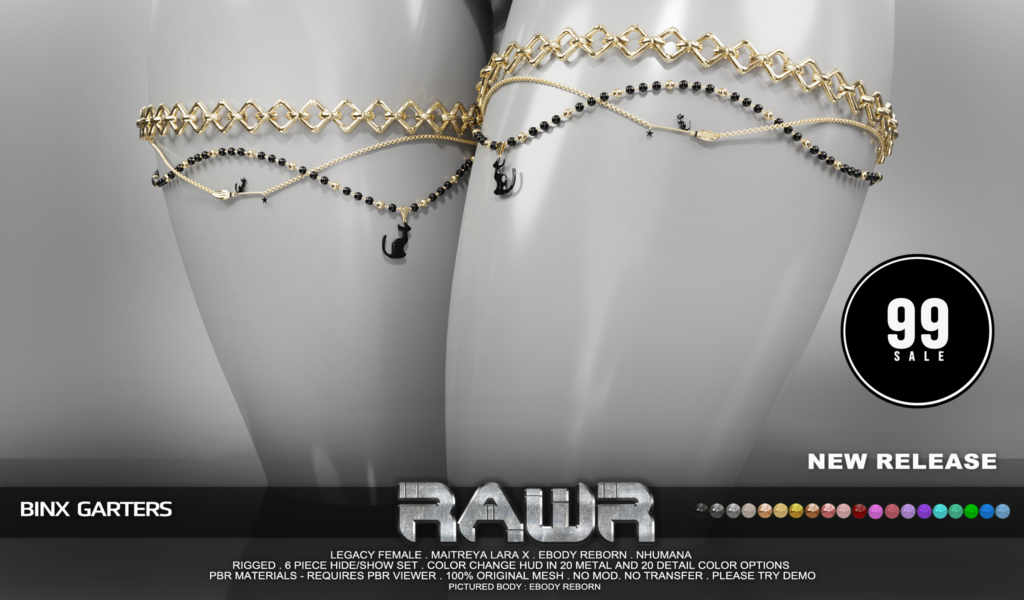 Binx Garters - Legacy/MaitreyaX/Nhumana/Reborn	&lt;a href=&quot;http://maps.secondlife.com/secondlife/RAWR/62/141/21&quot; target=&quot;_blank&quot;&gt;Teleport&lt;/a&gt;