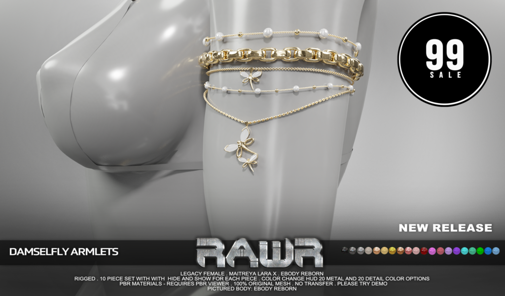 Damselfly Armlets - Legacy/MaitreyaX/Reborn	&lt;a href=&quot;http://maps.secondlife.com/secondlife/RAWR/62/141/21&quot; target=&quot;_blank&quot;&gt;Teleport&lt;/a&gt;
