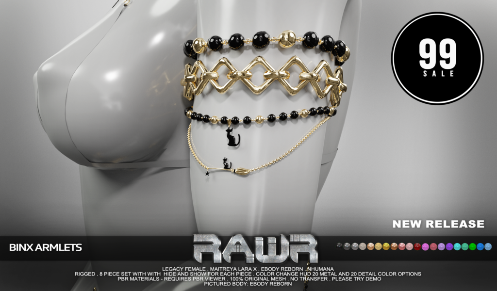 Binx Armlets - Legacy/MaitreyaX/Nhumana/Reborn	&lt;a href=&quot;http://maps.secondlife.com/secondlife/RAWR/62/141/21&quot; target=&quot;_blank&quot;&gt;Teleport&lt;/a&gt;