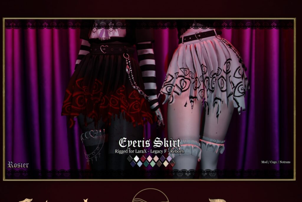 Eyeris Skirt - Legacy/MaitreyaX/Reborn, L$249 each/L$1040 FP