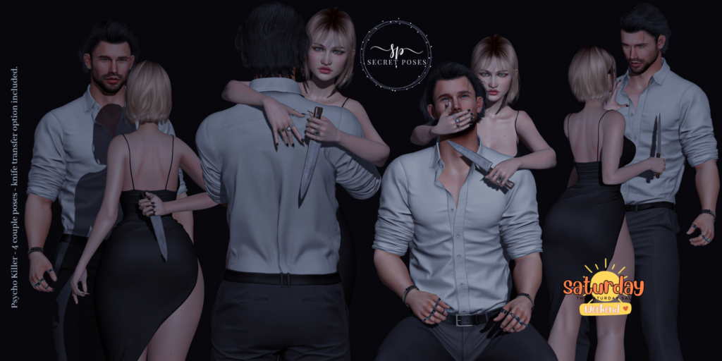 Psycho Killer Couple Poses with Props	&lt;a href=&quot;http://maps.secondlife.com/secondlife/Cuddles%20Coast/64/69/3501&quot; target=&quot;_blank&quot;&gt;Teleport&lt;/a&gt;