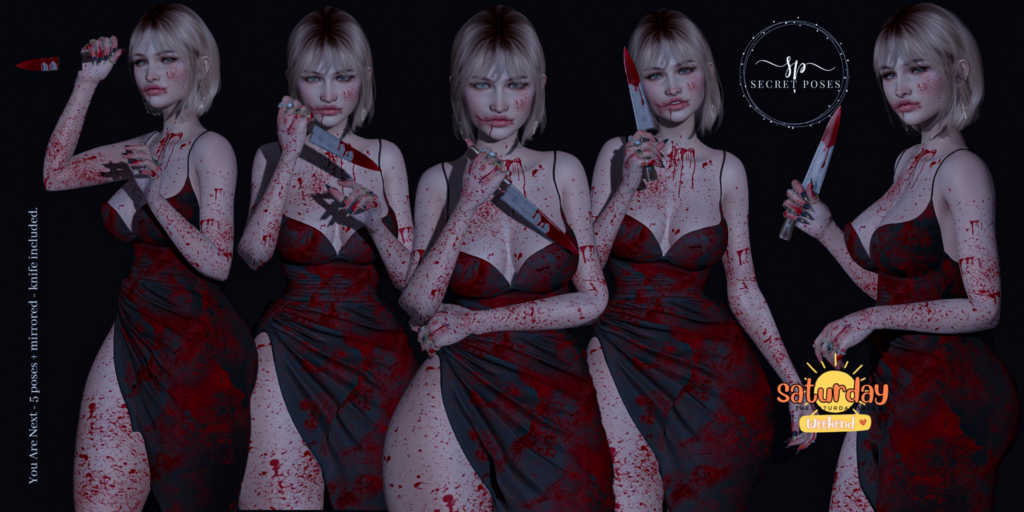 You Are Next Poses with Prop	&lt;a href=&quot;http://maps.secondlife.com/secondlife/Cuddles%20Coast/64/69/3501&quot; target=&quot;_blank&quot;&gt;Teleport&lt;/a&gt;