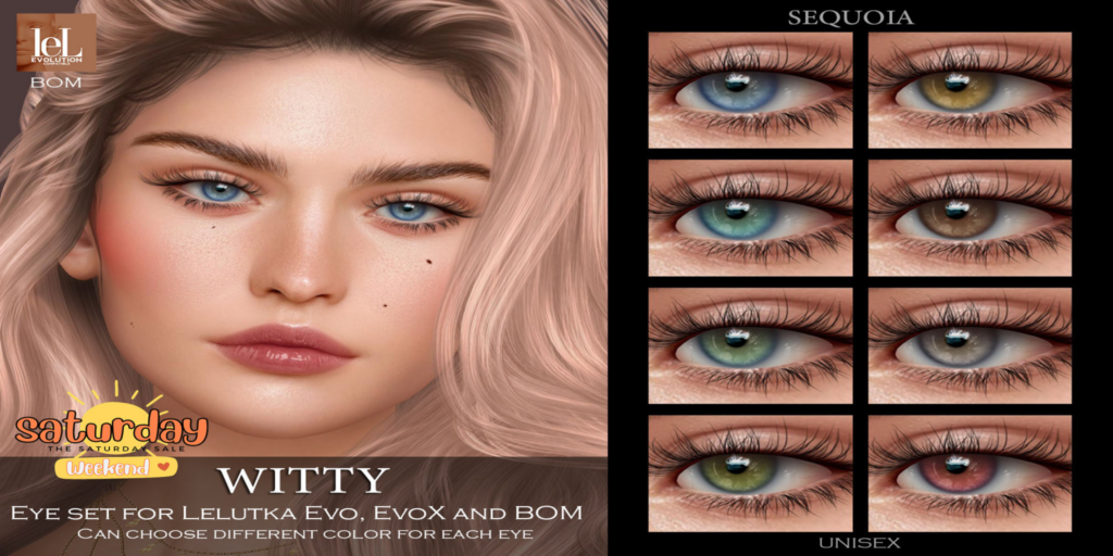 Witty Eyes - BOM/Evo/EvoX	&lt;a href=&quot;http://maps.secondlife.com/secondlife/Schatz/36/149/1037&quot; target=&quot;_blank&quot;&gt;Teleport&lt;/a&gt;