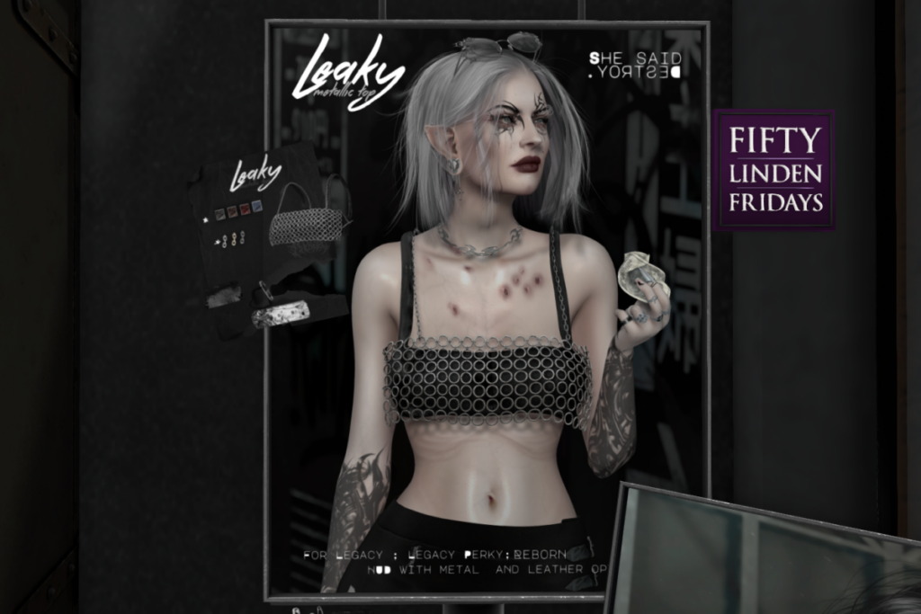 Leaky Top - Legacy/Reborn/+mods	&lt;a href=&quot;http://maps.secondlife.com/secondlife/Shadows/176/193/25&quot; target=&quot;_blank&quot;&gt;Teleport&lt;/a&gt;