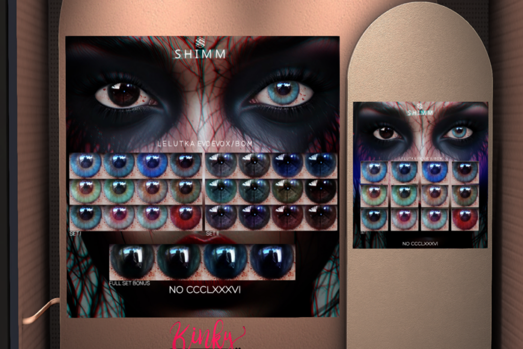 No CCCLXXXVI Eyes - Bom/Evo/Evo X, L$288 each/L$500 FP