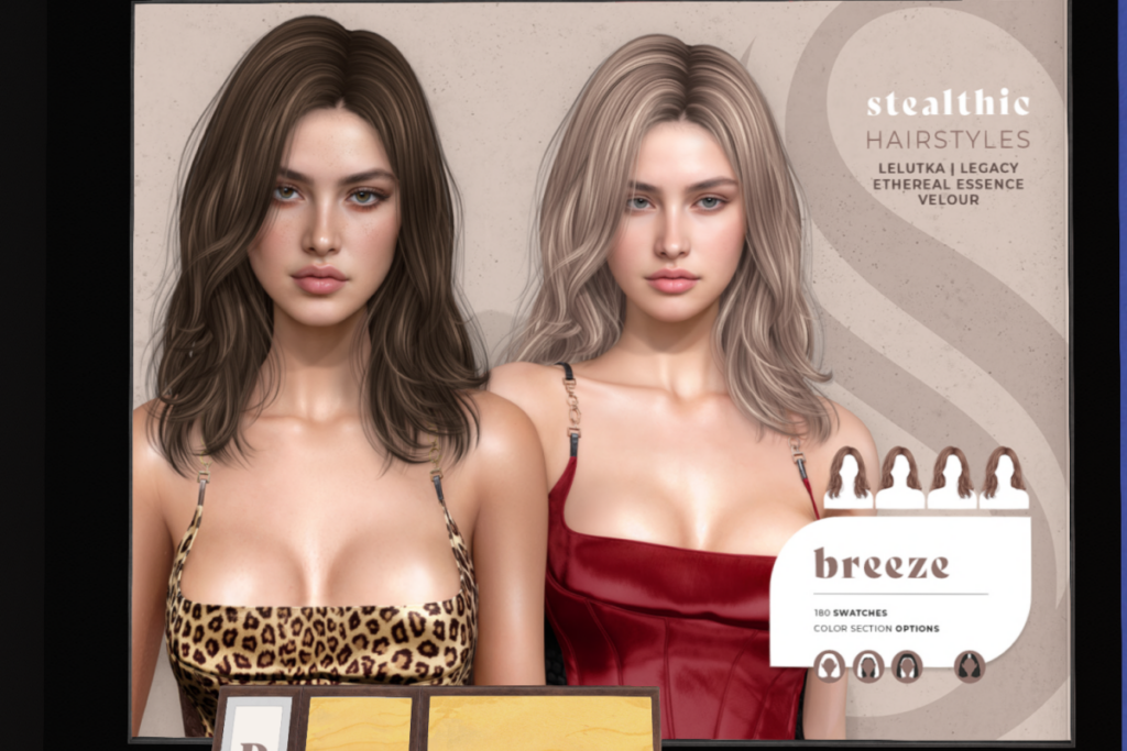 Breeze Hairstyle - Evo/Legacy/+mods, L$199-L$399 each/L$598 FP