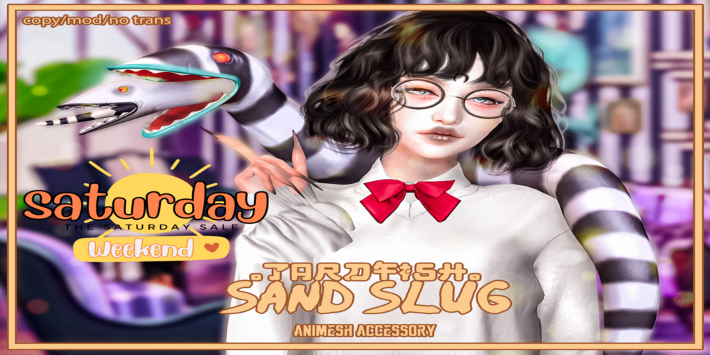 Sand Slug Animesh Accessory	&lt;a href=&quot;http://maps.secondlife.com/secondlife/Tardfish/148/120/33&quot; target=&quot;_blank&quot;&gt;Teleport&lt;/a&gt;