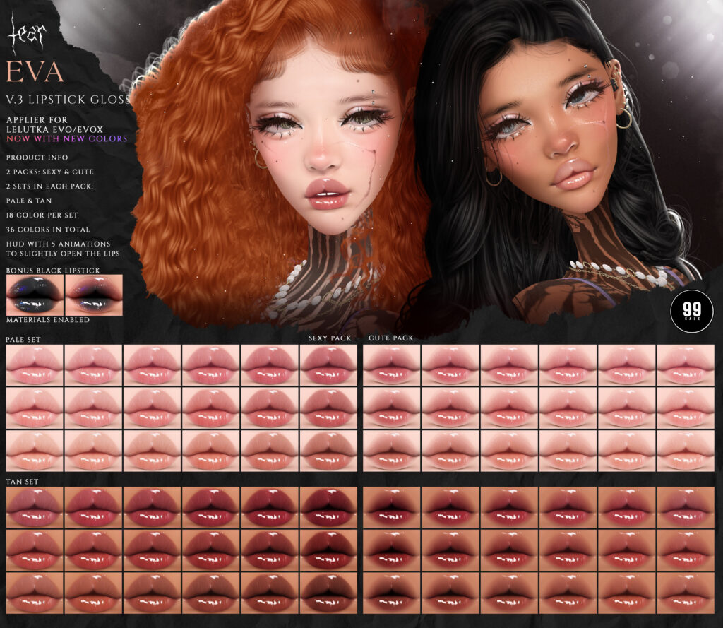 Eva V3 Lipstick Gloss - Evo/EvoX	&lt;a href=&quot;http://maps.secondlife.com/secondlife/Hashira/150/190/3&quot; target=&quot;_blank&quot;&gt;Teleport&lt;/a&gt;