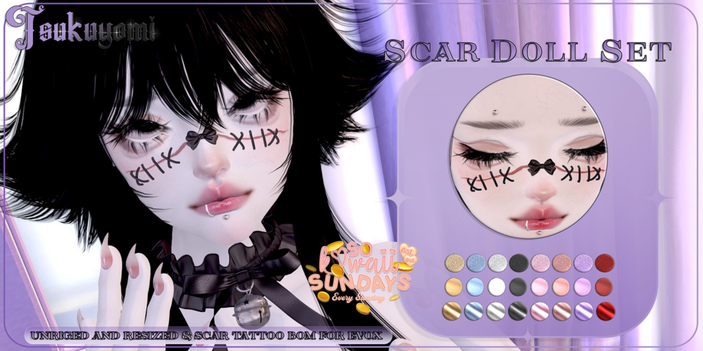 Scar Doll Cosmetics - EvoX	&lt;a href=&quot;http://maps.secondlife.com/secondlife/Hashira/58/163/3&quot; target=&quot;_blank&quot;&gt;Teleport&lt;/a&gt;