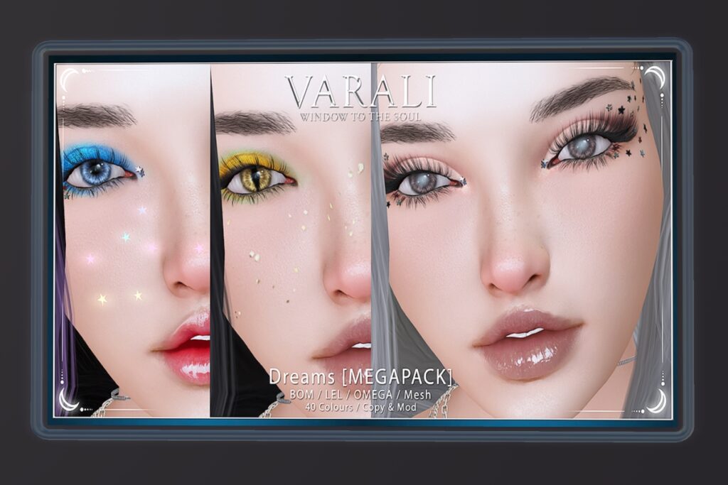 Dreams Eyes - BOM/EvoX/Mesh/Omega, L$150 each FP/L$450 MP