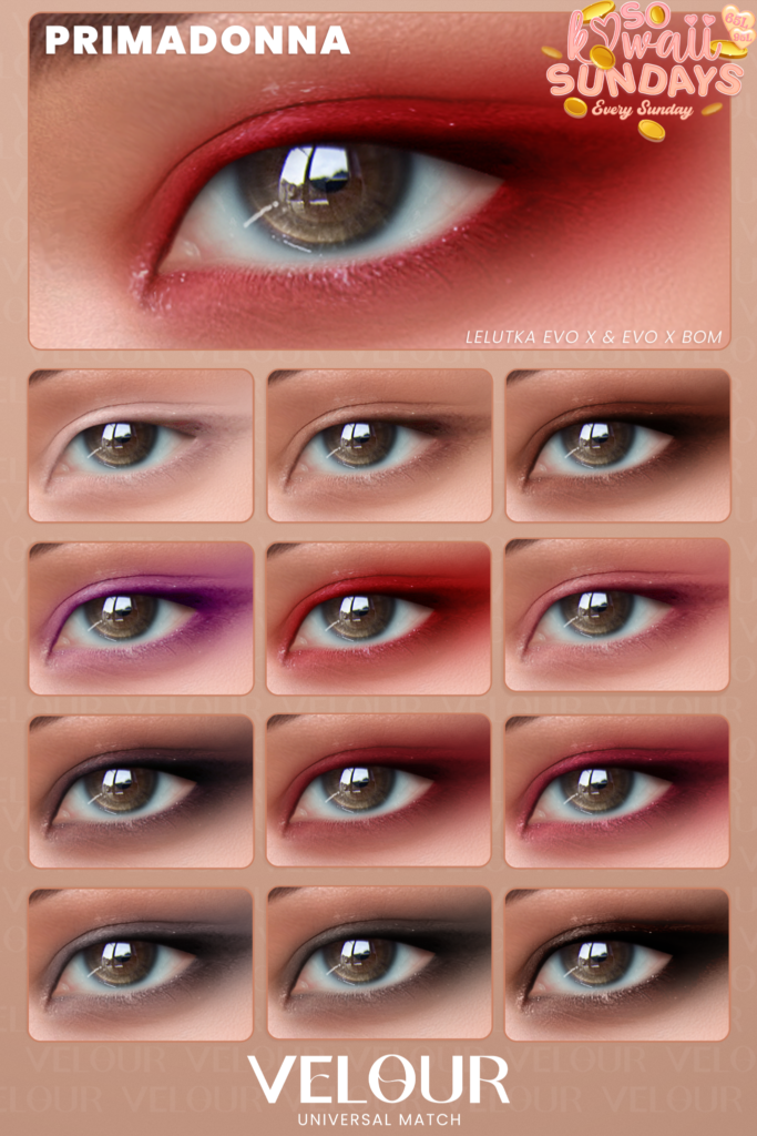 Primadonna Eyeshadow - EvoX	&lt;a href=&quot;http://maps.secondlife.com/secondlife/VELOUR/93/115/83&quot; target=&quot;_blank&quot;&gt;Teleport&lt;/a&gt;