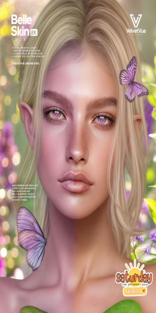 Belle Skin - EvoX	&lt;a href=&quot;http://maps.secondlife.com/secondlife/Oasis%20Paradise/171/52/702&quot; target=&quot;_blank&quot;&gt;Teleport&lt;/a&gt;