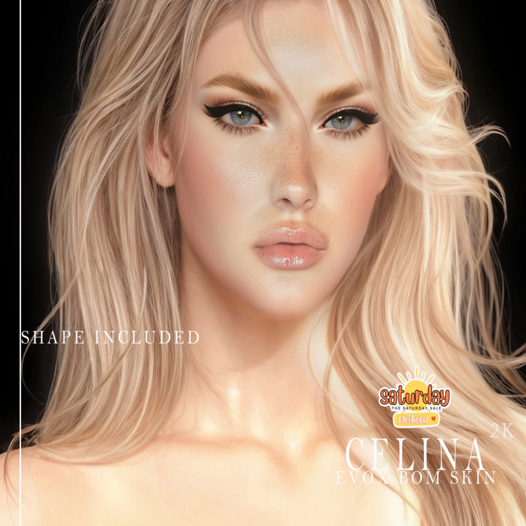 Celina Skin - EvoX	&lt;a href=&quot;http://maps.secondlife.com/secondlife/Vintage%20Romance/123/166/900&quot; target=&quot;_blank&quot;&gt;Teleport&lt;/a&gt;