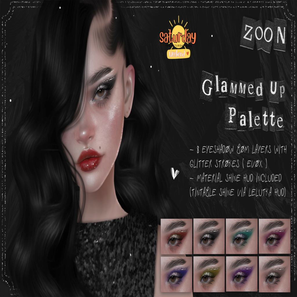 Glammed Up Palette - EvoX	&lt;a href=&quot;http://maps.secondlife.com/secondlife/Timida/50/175/1466&quot; target=&quot;_blank&quot;&gt;Teleport&lt;/a&gt;