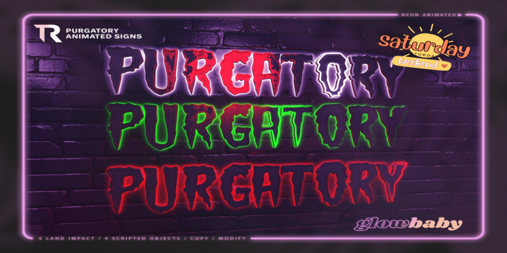 Purgatory Signs	&lt;a href=&quot;http://maps.secondlife.com/secondlife/Slytherin/121/104/1070&quot; target=&quot;_blank&quot;&gt;Teleport&lt;/a&gt;