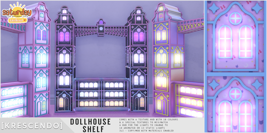 Dollhouse Shelf	&lt;a href=&quot;http://maps.secondlife.com/secondlife/SkyBeam%20Hideaway/200/203/4022&quot; target=&quot;_blank&quot;&gt;Teleport&lt;/a&gt;