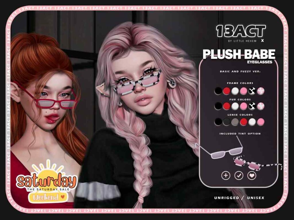 Plush Babe Eyeglasses	&lt;a href=&quot;http://maps.secondlife.com/secondlife/Worlds%20End/124/127/26&quot; target=&quot;_blank&quot;&gt;Teleport&lt;/a&gt;