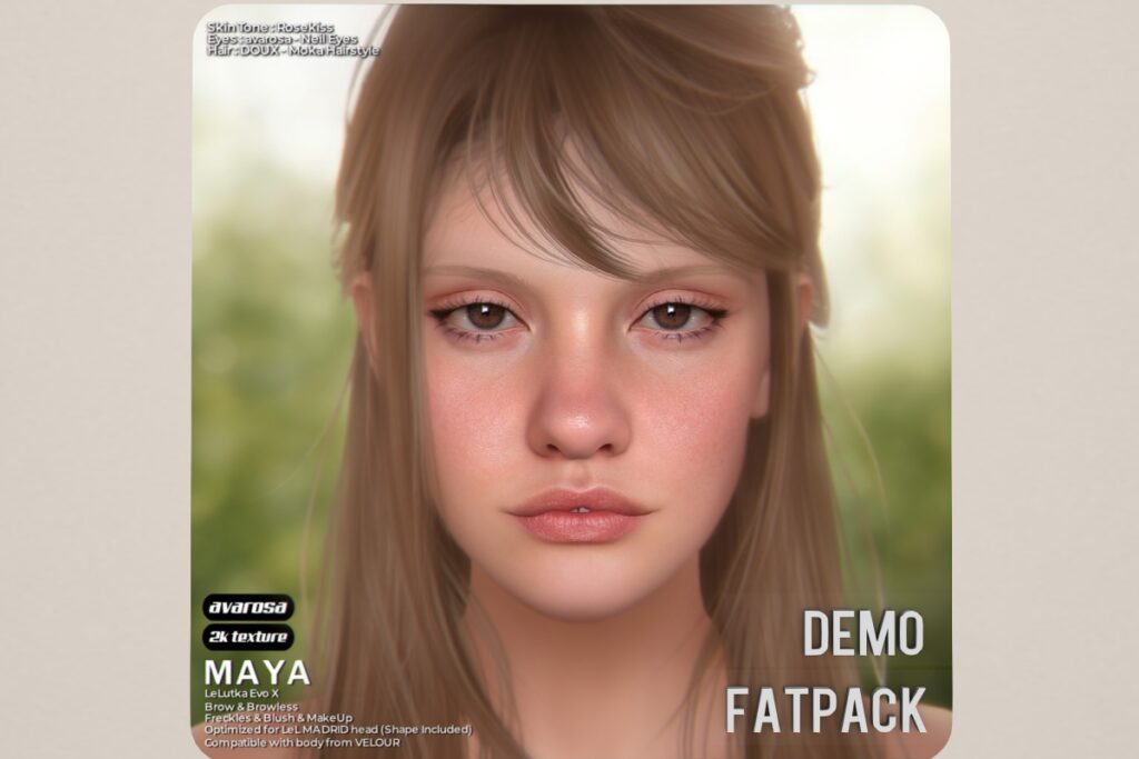 Maya Skin - EvoX, L$599 each/L$1699 FP