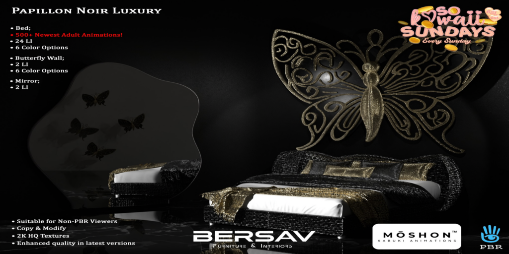Papillon Noir Bedroom Set	&lt;a href=&quot;http://maps.secondlife.com/secondlife/Abode/101/19/22&quot; target=&quot;_blank&quot;&gt;Teleport&lt;/a&gt;