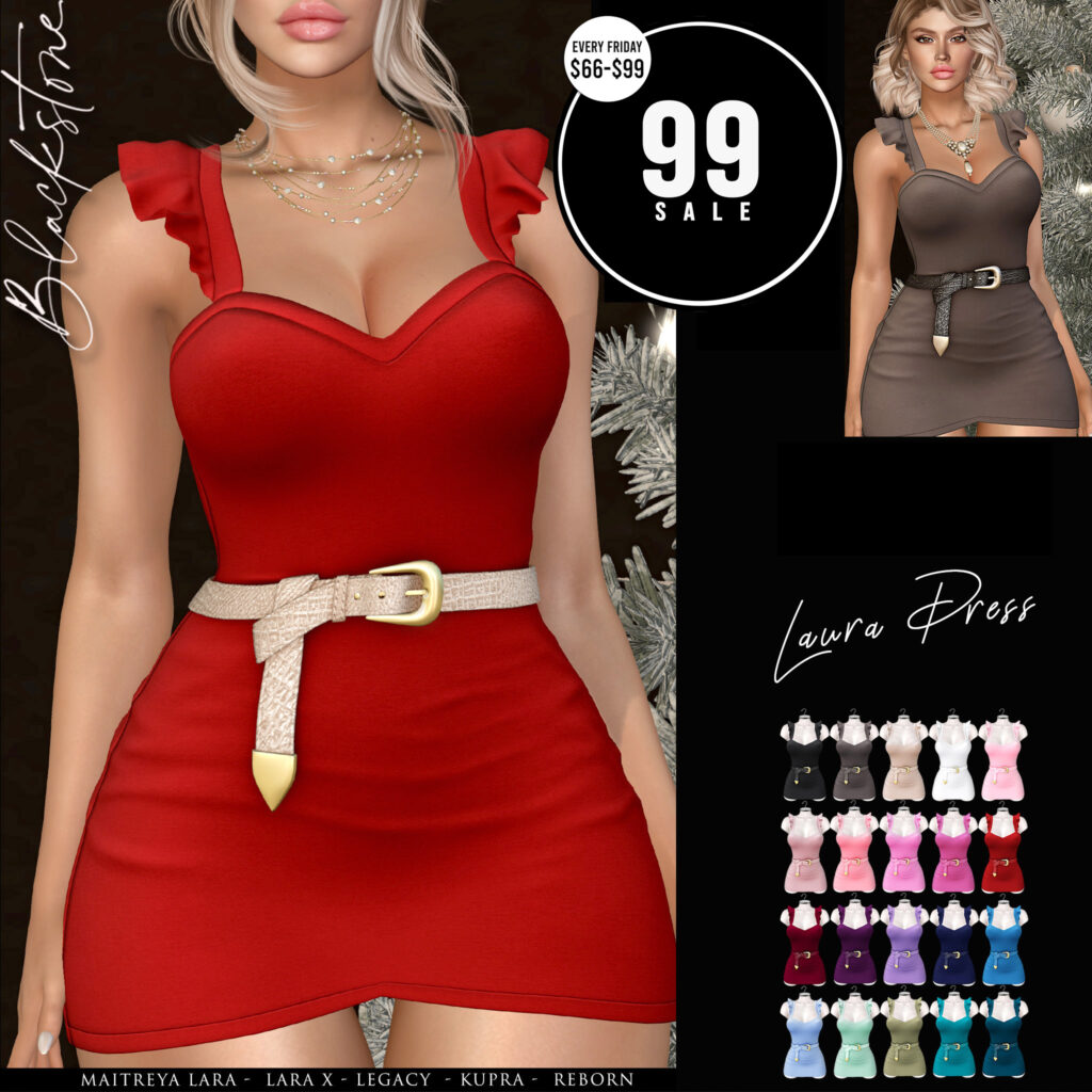 Laura Dress - Inithium/Legacy/Maitreya/Reborn/+mods	<a href="http://maps.secondlife.com/secondlife/Fine/128/98/22" target="_blank">Teleport</a>