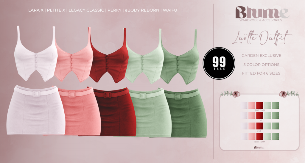 Luotte Outfit Garden - Legacy/MaitreyaX/Reborn/+mods	<a href="http://maps.secondlife.com/secondlife/Bruschetta/149/41/1301" target="_blank">Teleport</a>