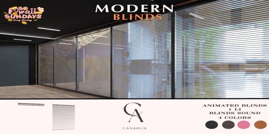 Modern Blinds	&lt;a href=&quot;http://maps.secondlife.com/secondlife/Canarun/241/130/24&quot; target=&quot;_blank&quot;&gt;Teleport&lt;/a&gt;