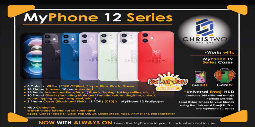 MyPhone 12 Series Holdable Accessory	&lt;a href=&quot;http://maps.secondlife.com/secondlife/Chris%20Two%20Designs/128/129/15&quot; target=&quot;_blank&quot;&gt;Teleport&lt;/a&gt;