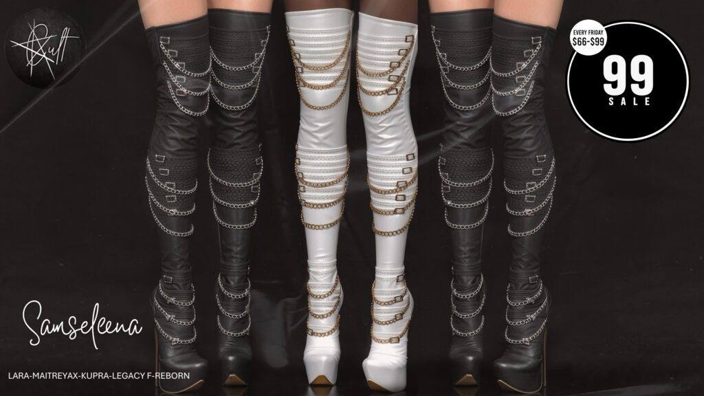 Samseleena Boots - Inithium/Legacy/Maitreya/Reborn/+mods	&lt;a href=&quot;http://maps.secondlife.com/secondlife/Cult%20Coven/129/75/33&quot; target=&quot;_blank&quot;&gt;Teleport&lt;/a&gt;