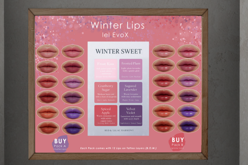 Winter Lips - EvoX	&lt;a href=&quot;http://maps.secondlife.com/secondlife/DeeTaleZ/175/127/266&quot; target=&quot;_blank&quot;&gt;Teleport&lt;/a&gt;