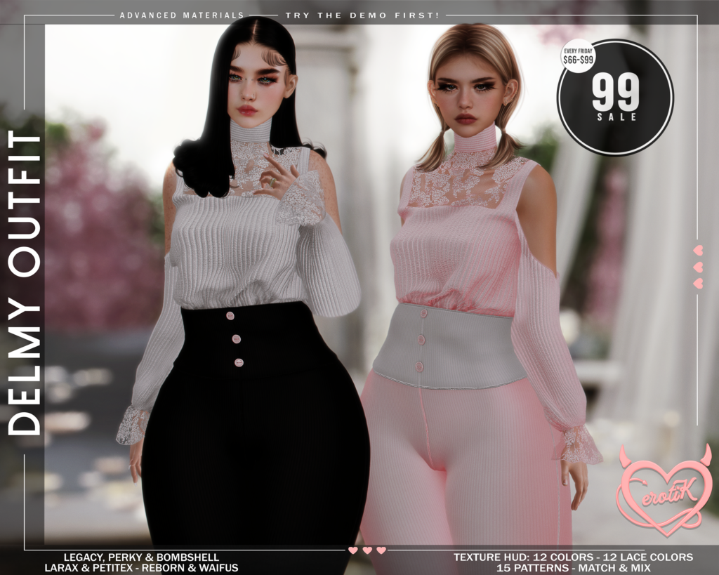 Delmy Outfit - Legacy/MaitreyaX/Reborn/+mods	<a href="http://maps.secondlife.com/secondlife/WIP/110/141/1501" target="_blank">Teleport</a>