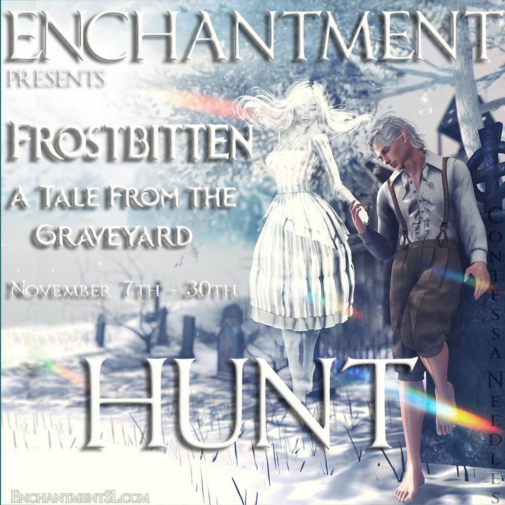ENCHANTMENT PRESENTS: FROSTBITTEN, A TALE FROM THE GRAVEYARD HUNT
