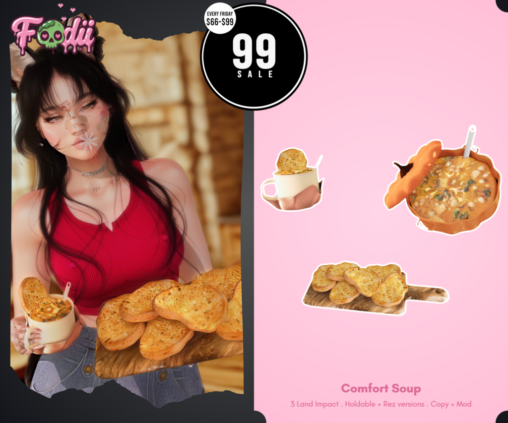 Comfort Soup Holdable Accessories &amp; Decor	&lt;a href=&quot;http://maps.secondlife.com/secondlife/Crazy%20Island/17/150/3525&quot; target=&quot;_blank&quot;&gt;Teleport&lt;/a&gt;