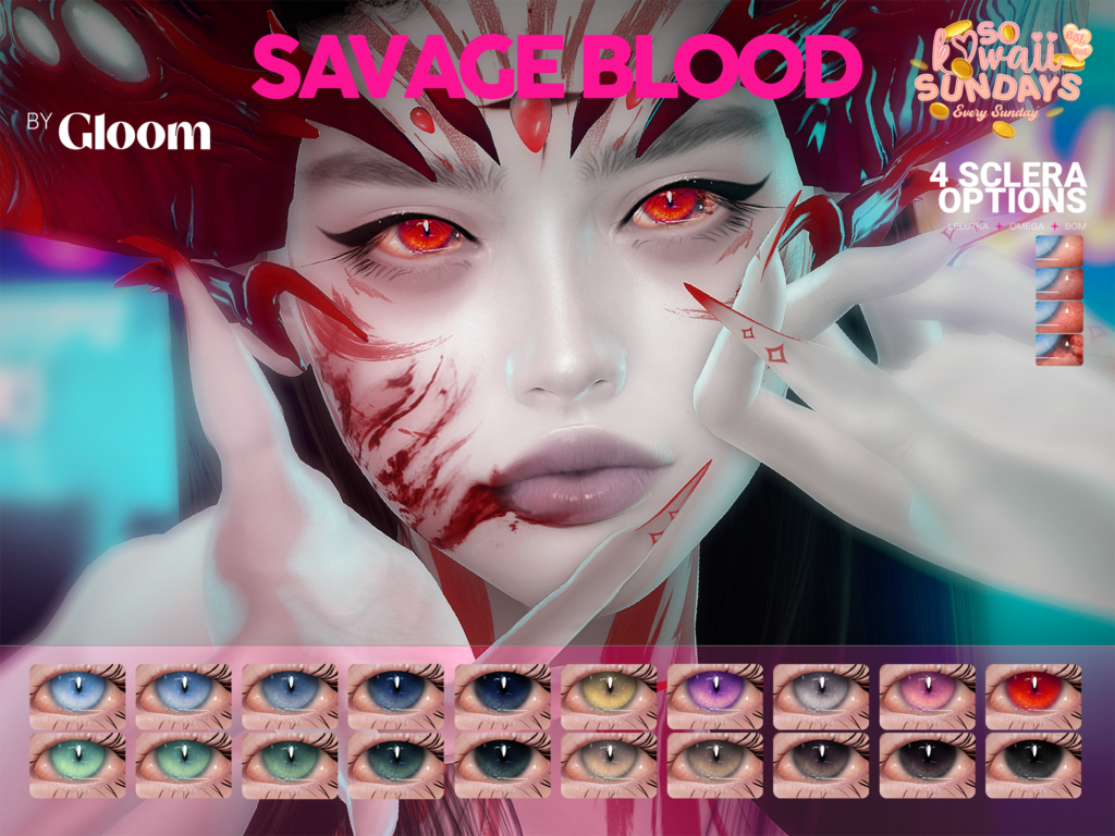 Savage Blood Eyes - BOM/EvoX/Omega	&lt;a href=&quot;https://maps.secondlife.com/secondlife/Moonstar/134/168/44&quot; target=&quot;_blank&quot;&gt;Teleport&lt;/a&gt;