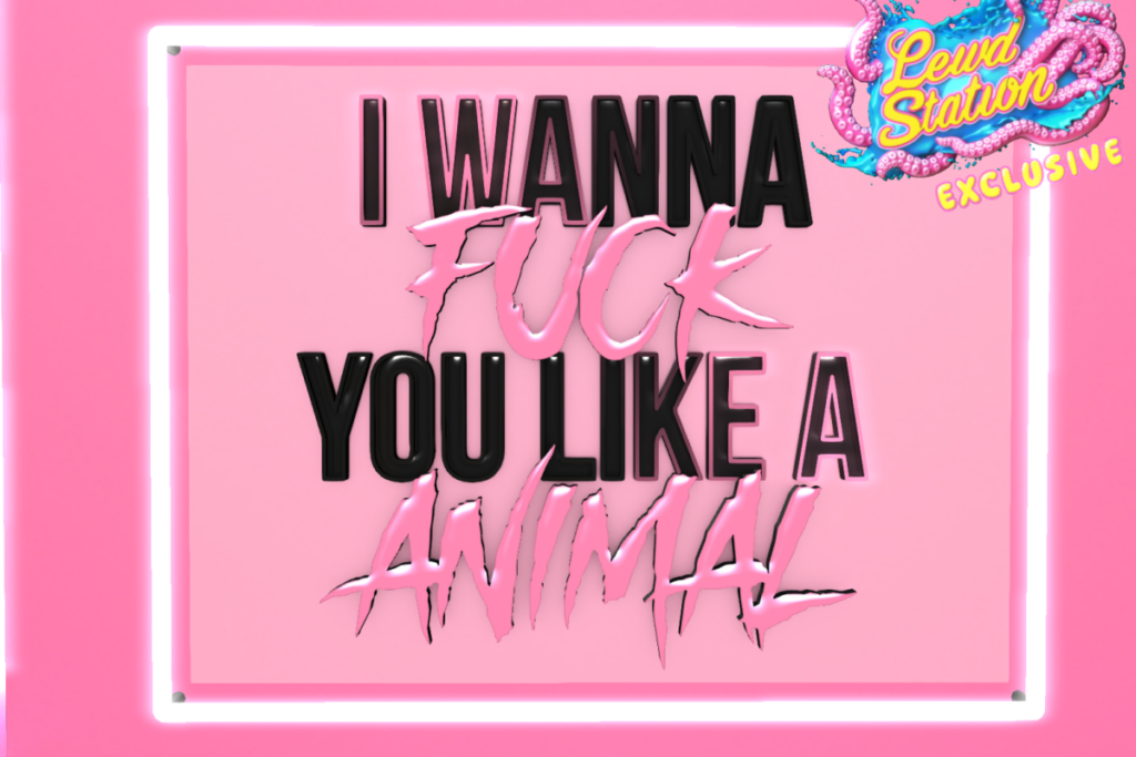 Fuck You Like an Animal Neon Sign, L$250