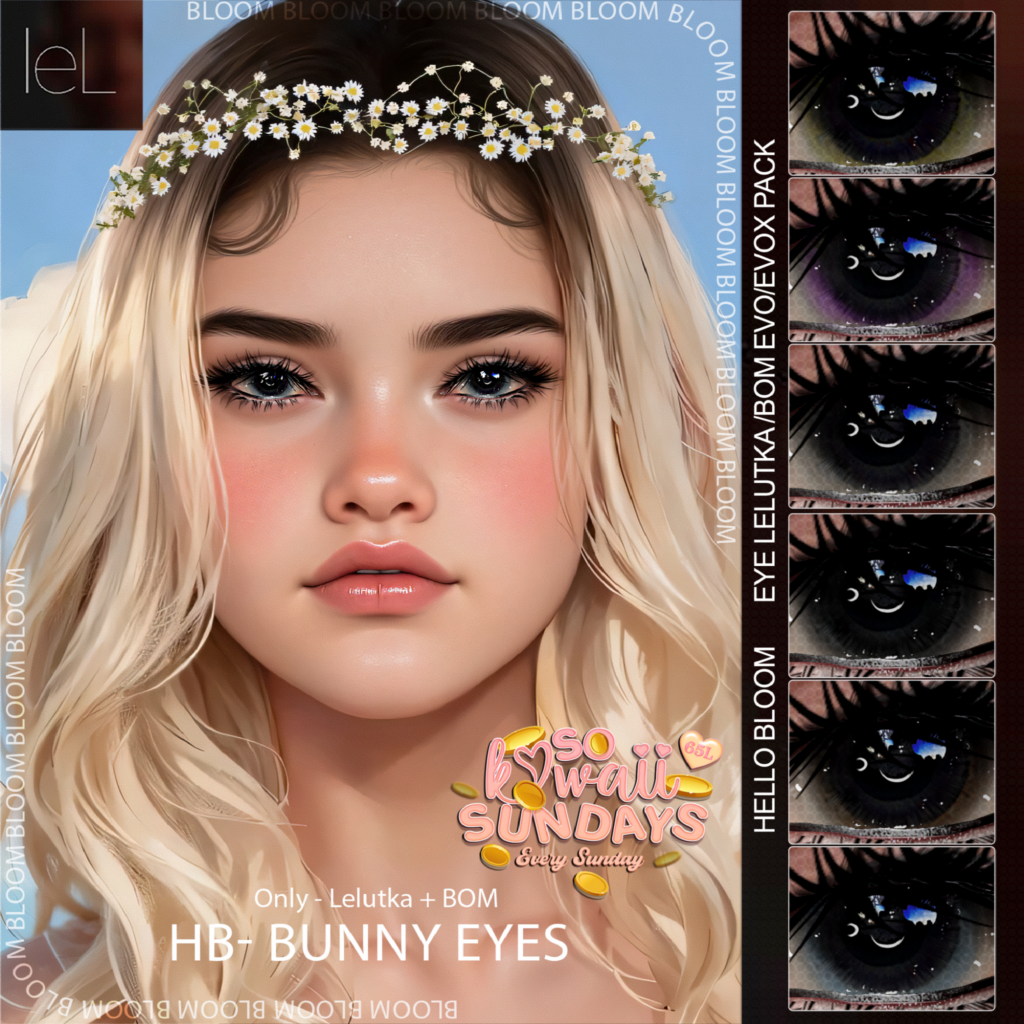 Bunny Eyes - BOM/EvoX	&lt;a href=&quot;http://maps.secondlife.com/secondlife/Ruined%20Mine/182/151/202&quot; target=&quot;_blank&quot;&gt;Teleport&lt;/a&gt;