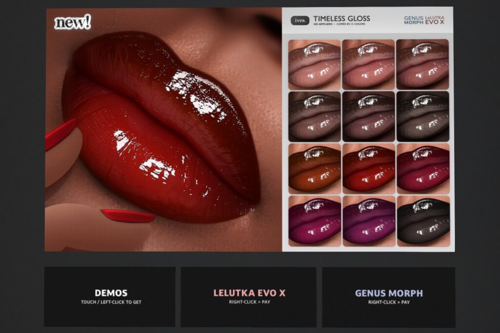 Timeless Gloss Lipstick - EvoX/Genus, L$299 each FP