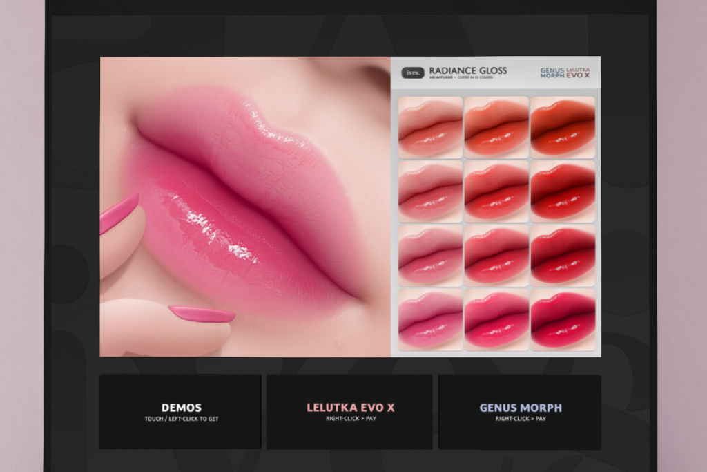 Radiance Gloss - EvoX/Genus Morph, L$299 each