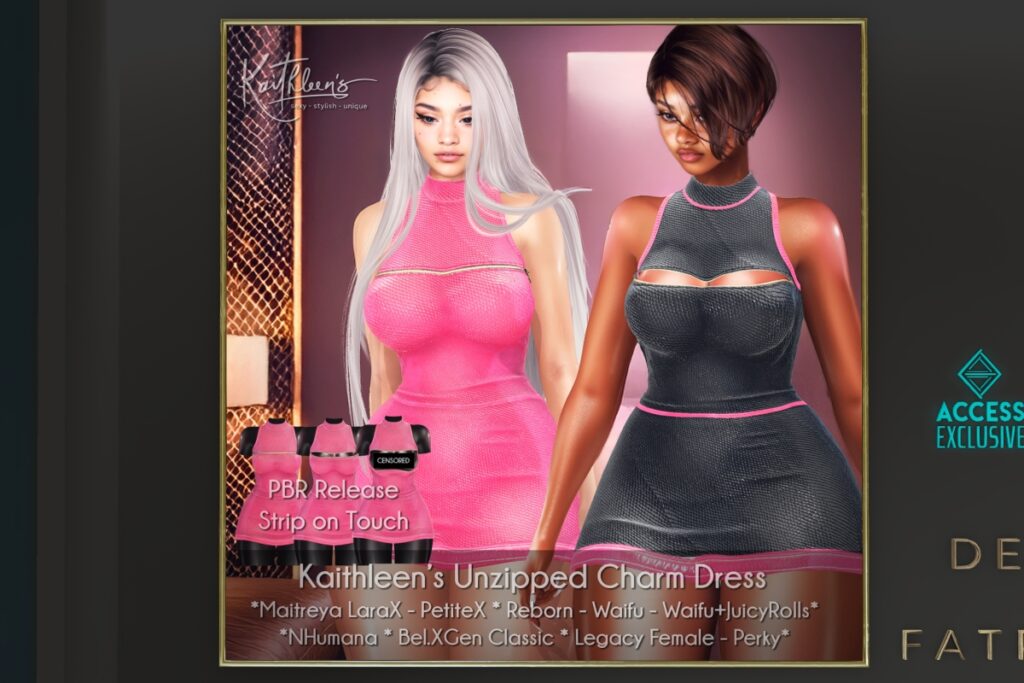 Unzipped Charm Dress - GenX/Legacy/MaitreyaX/Nhumana/Reborn/+mods, L$289 each/L$1499 FP