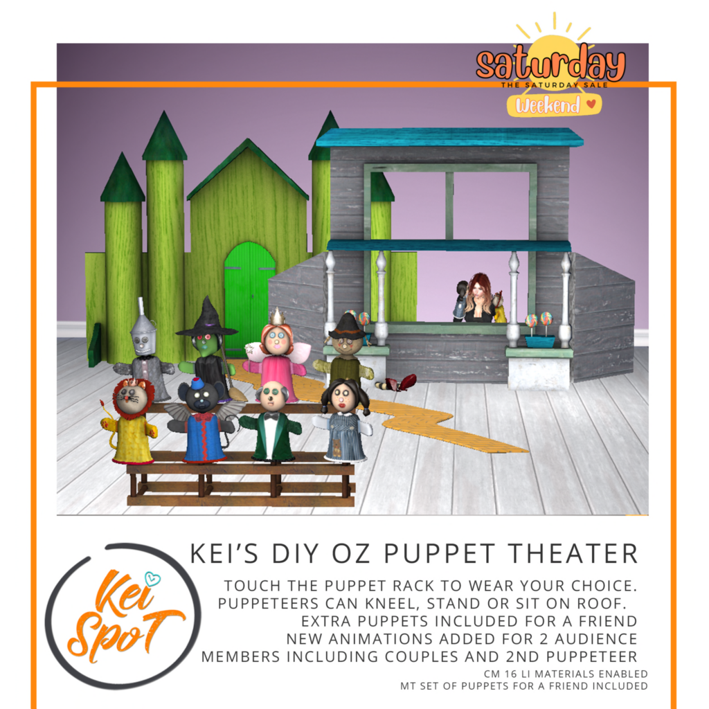 DIY Oz Puppet Theater 	&lt;a href=&quot;http://maps.secondlife.com/secondlife/Hardrada/90/104/3801&quot; target=&quot;_blank&quot;&gt;Teleport&lt;/a&gt;