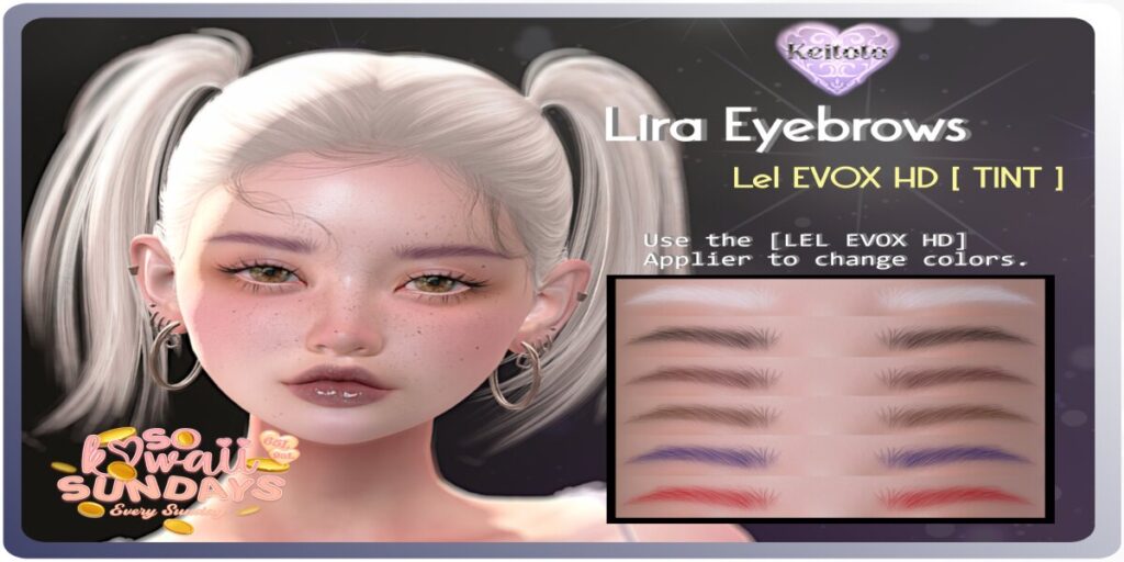 Lira Eyebrows - EvoX	&lt;a href=&quot;http://maps.secondlife.com/secondlife/Putiki%20Fold/28/156/1551&quot; target=&quot;_blank&quot;&gt;Teleport&lt;/a&gt;